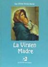 La Virgen Madre (4. ed.)