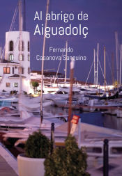 Portada de Al abrigo de Aiguadolç