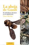 La abeja de Gaud&iacute;