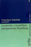 La acción y la politica: perspectivas filosoficas