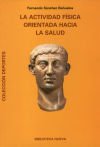 La actividad física orientada hacia la salud