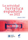 La Actividad Turística Española En 2022 (aecit)