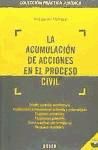 La acumulación de acciones en el proceso civil