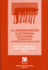 La administración electrónica en España: experiencias y perspectivas de futuro