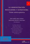 La administración reguladora y supervisora