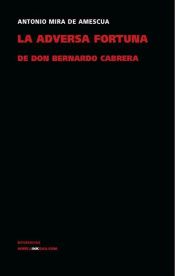 Portada de La adversa fortuna de don Bernardo de Cabrera (Ebook)