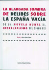 La alargada sombra de Delibes sobre la España vacía