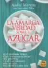 La amarga verdad sobre el azúcar