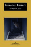 La Amiga Del Jaguar De Emmanuel Carrère