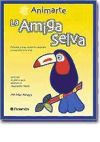 La amiga selva