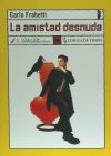 La amistad desnuda