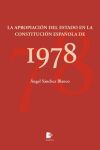 La apropiaci&oacute;n del Estado en la Constituci&oacute;n espa&ntilde;ola de 1978