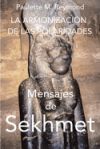 La armonización de las polaridades: Mensajes de Sekhmet