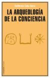 La arqueolog&iacute;a de la conciencia