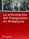 La articulación del franquismo en Andalucía