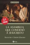 La asamblea que conden&oacute; a Jesucristo