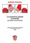 La asistencia judicial al arbitraje: Ley 60/2003 de 23 de diciembre