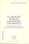 La asunción de deuda garantizada con hipoteca