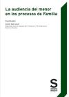 La audiencia del menor en los procesos de Familia