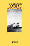 La Autopista Lincoln De Amor Towles