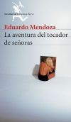 La Aventura Del Tocador De Señoras De Eduardo Mendoza