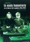 La ayuda humanitaria en la Guerra Civil española (1936-1939)