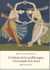 La bailarina de la escudilla mágica o el escándalo de la virtud (Manimekhalai)