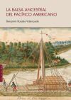 La balsa ancestral del pac&iacute;fico americano