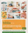 La biblia de la aromaterapia