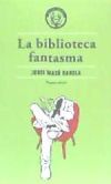 La biblioteca fantasma