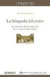 La b&uacute;squeda del centro