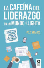 Portada de La cafeína del liderazgo en un mundo "light" (Ebook)