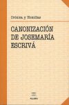 La canonización de Josemaría Escrivá : crónica y homilías