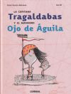 La capitana Tragaldabas y el marinero Ojo de Águila