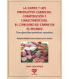 La carne y los productos cárnicos. Composición y características. El consumo de carne en el mundo