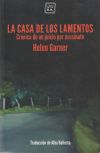 La casa de los lamentos . Crónica de un juicio por asesinato