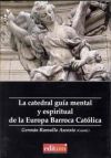 La catedral guía mental y espiritual de la europa barroca católica