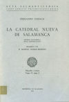 La catedral nueva de Salamanca, historia documental de su construcción