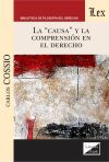 La \"causa\" y la comprension en el derecho