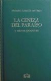 La ceniza del paraíso y otros poemas