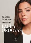 La Chica De Los Ojos Marrones De Paula Ordov&aacute;s