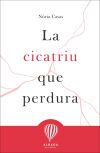 La cicatriu que perdura