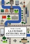 La ciudad antes del mar