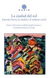 La ciudad del sol: Antonio Ferres, la ciudad y el realismo social