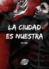 La ciudad es nuestra