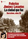 La ciudad que fue. Barcelona años 70