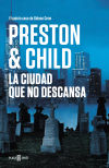 La ciudad que no descansa (Inspector Pendergast 17)