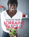 La cocina rápida de Lorraine Pascale