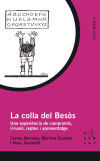 La colla del Besòs: Una experiència de compromís, il·lusió, reptes i aprenentatge