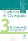 La Columna Lumbar 03: Patología Degenerativa Y Patología Mecánica